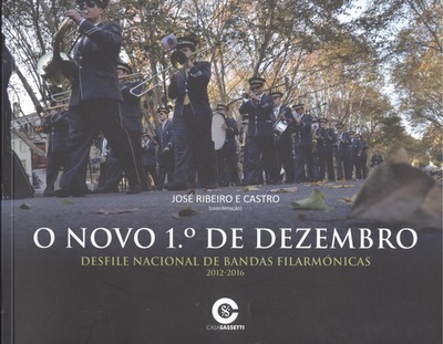 Novo 1º de Dezembro: desfile nacional de bandas filarmònocas 2012-2016