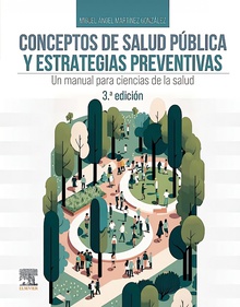 Conceptos de salud publica y estrategias preventivas 3o ed