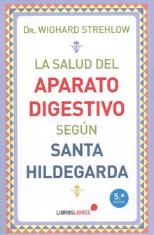 La salud del aparato digestivo según Santa Hildegarda