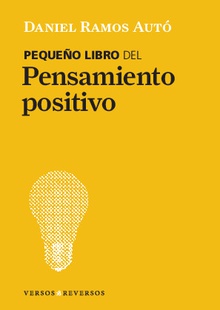 El pequeño libro del pensamiento positivo