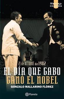 El día que Gabo ganó el Nobel
