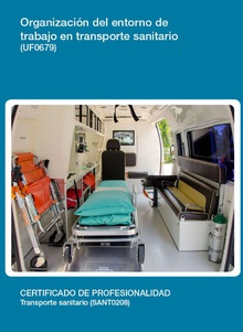 UF0679 - Organización del entorno de trabajo en transporte sanitario