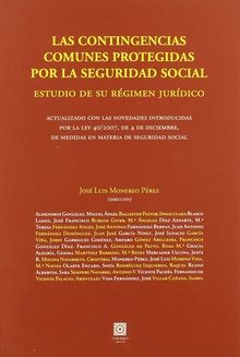 Las contingencias comunes protegidas por la seguridad social. estudio de su regi