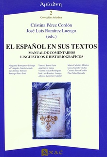 El español en sus textos Manual de comentarios lingüísticos e historiográficos