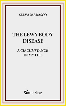 The Lewy Body Disease. A circumstance in my life