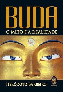 Buda - O Mito e a Realidade