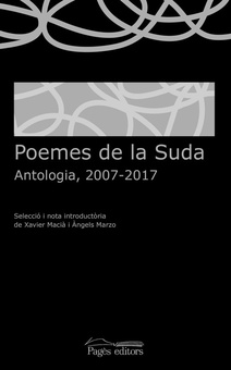 POEMES DE LA SUDA. ANTOLOGIA, 2007-2017 Antologia, 2007-2017