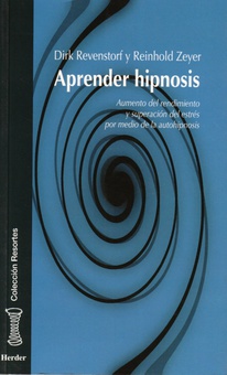 Aprender hipnosis: aumento del rendimiento y superación del estrés por medio de autohipnosis