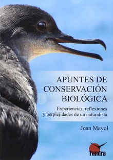 Apuntes de conservación biológica Experiencias reflexiones y perpejidades de un naturalista