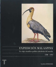 Expedición Malaspina Un viaje científico-político alrededor del mundo 1789-1794
