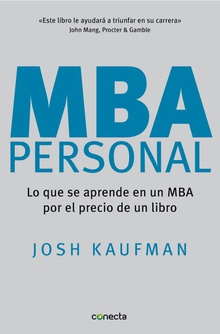 MBA Personal Lo que se aprende en un mba por el precio de un libro