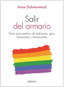 Salir del armario guia para padres de lesbianas, gais, bisexuales y transexuales