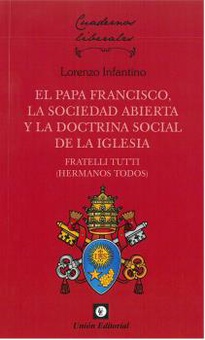 Papa francisco, la sociedad abierta y la doctrina social de la iglesia.