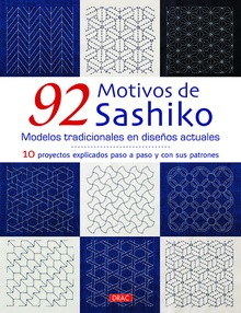 92 MOTIVOS DE SASHIKO Modelos tradicionales en diseños actuales