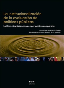 La institucionalización de la evaluación de políticas públicas La Comunitat Valenciana en perspectiva comparada