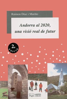 Andorra al 2020, una visio real de futur