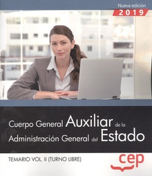 CUERPO GENERAL AUXILIAR DE LA ADMINISTRACIÓN GENERAL DEL ESTADO Temario Vol.II/Turno Libre