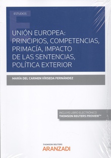 Unión Europea: Principios, competencias, primacía, impacto de las Sentencias, Política exterior (Papel + e-book)