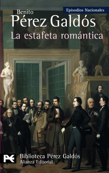 La estafeta romántica Episodios Nacionales, 26 / Tercera serie