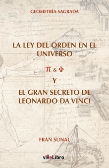 La Ley del orden en el universo y el gran secreto de Leonardo Da Vinci