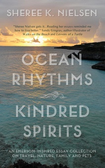 Ocean Rhythms Kindred Spirits An Emerson-Inspired Essay Collection on Travel, Nature, Family and Pets