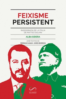 Feixisme persistent Radiografia de la Itàlia de Matteo Salvini