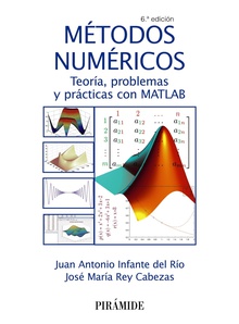 Métodos numéricos Teoría, problemas y prácticas con MATLAB