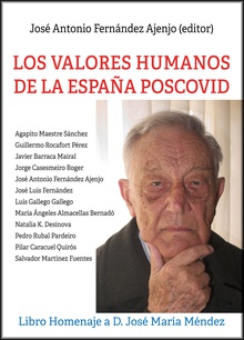 Los valores humanos de la España poscovid Libro Homenaje a D. José María Méndez