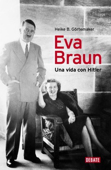 Eva Braun Una vida con hitler