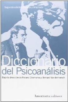 Diccionario del psicoanálisis - 2a edición (segunda edición, revisada y ampliada)