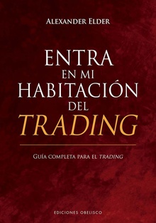 Entra en mi habitación del trading Guía completa para el trading