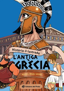 Història il·lustrada - L'antiga Grècia Llibre de l'antiga Grècia en català amb acudits! Llibres per a nens i nenes a pa
