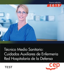 TÈCNICO MEDICO SANITARIO CIUDADOS AUXILIARES DE ENFERMERÍA RED HOSPITALARIA DE LA DEFENSA Test