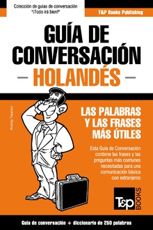 Guía de Conversación Español-Holandés y mini diccionario de 250 palabras