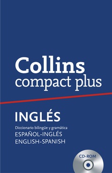 Collins Compact plus. español-inglés, english-spanish. con cd-rom