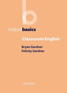 Oxford Basics: Classroom English