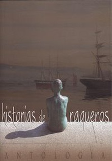 Historias de Raqueros. Antología