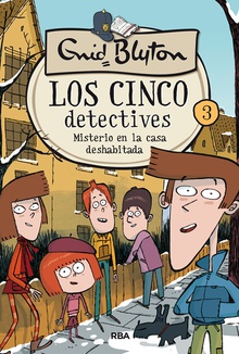MISTERIO DE LA CASA DESHABITADA Los cinco detectives