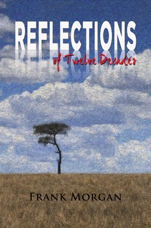 Reflections of Twelve Decades