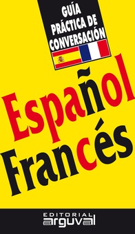 Guia practica de conversacion español-frances