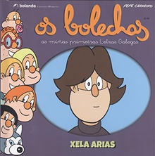 Os Bolechas. Colección Letras Galegas. Xela Arias