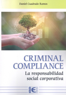 Criminal compliance. la responsabilidad social corporativa
