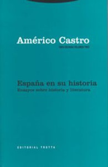 España en su historia: ensayos sobre historia y literatura